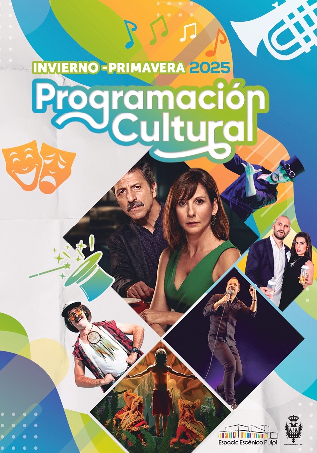 PROGRAMACIÓN CULTURAL INVIERNO-PRIMAVERA 2025 ESPACIO ESCÉNICO